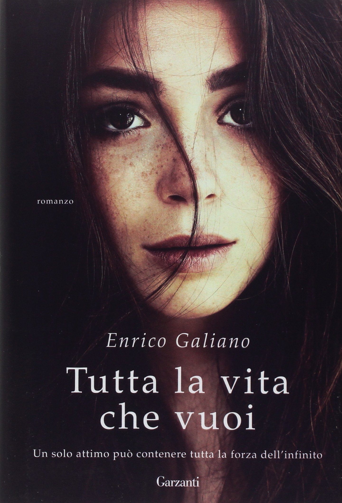 Tutta la vita che vuoi di Enrico Galiano, Garzanti – letturediKatja