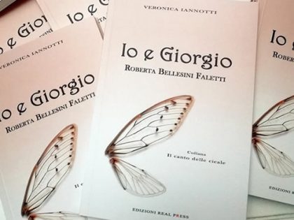 Io e Giorgio – Roberta Bellesini Faletti <br> di Veronica Iannotti, Real Press