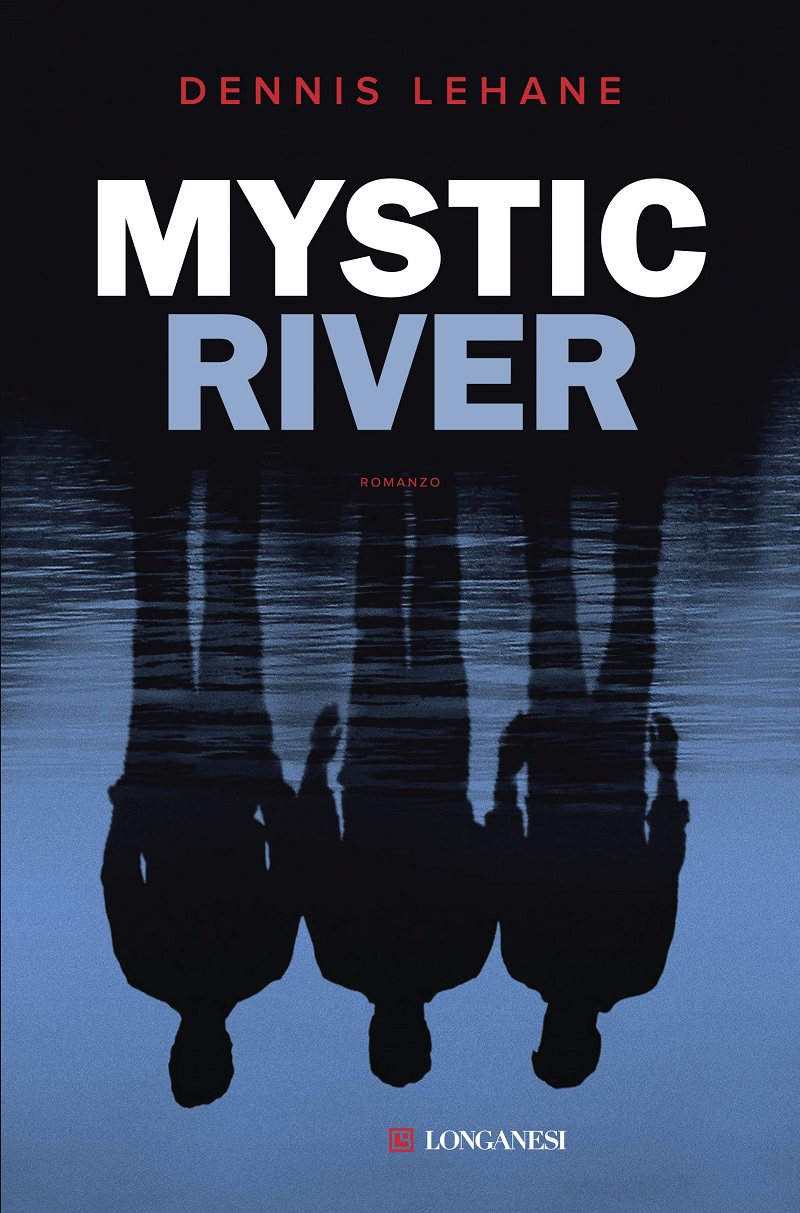 Mystic River: A Novel By Dennis Lehane - Hardcover, Very Good Condition